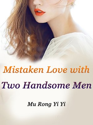 cover image of Mistaken Love with Two Handsome Men